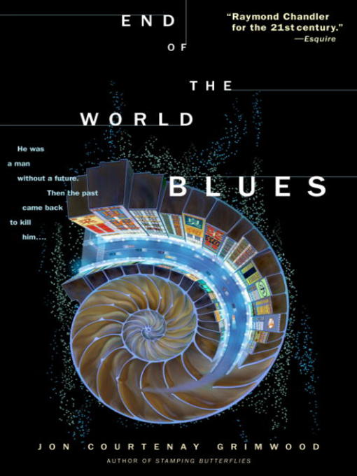 Title details for End of the World Blues by Jon Courtenay Grimwood - Available